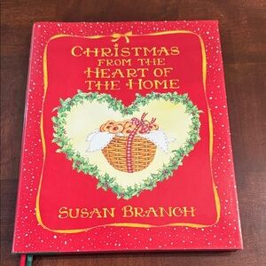 Christmas from the Heart of the Home Susan Branch Book Hardcover 1st Edition